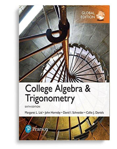 College Algebra and Trigonometry, Global 6th Edition