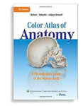 Color Atlas of Anatomy: A Photographic Study of the Human Body 7th Edition by Johannes W. Rohen