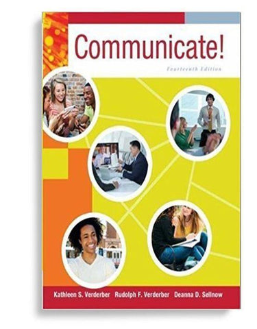 Communicate! 14th edition by Kathleen S. Verderber
