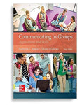 Communicating in Groups: Applications and Skills 10th Edition by Katherine L. Adams