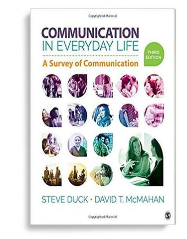Communication in Everyday Life: A Survey of Communication 3rd Edition by Steve Duck