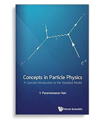 Concepts in Particle Physics: A Concise Introduction to the Standard Model