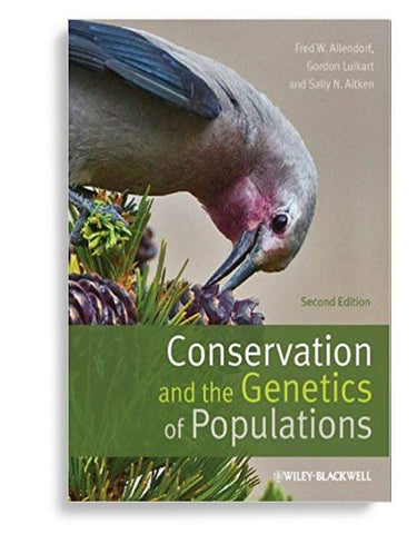 Conservation and the Genetics of Populations 2nd Edition