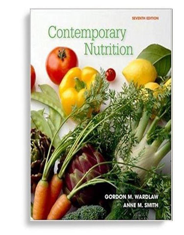 Contemporary Nutrition 7th Edition by Gordon Wardlaw