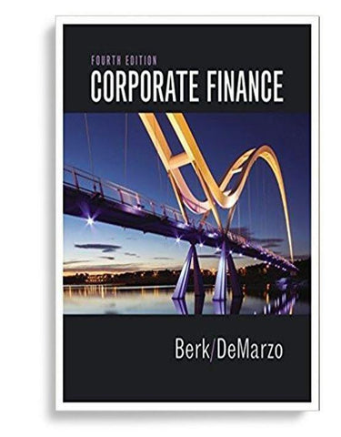 Corporate Finance 4th Edition by Jonathan Berk