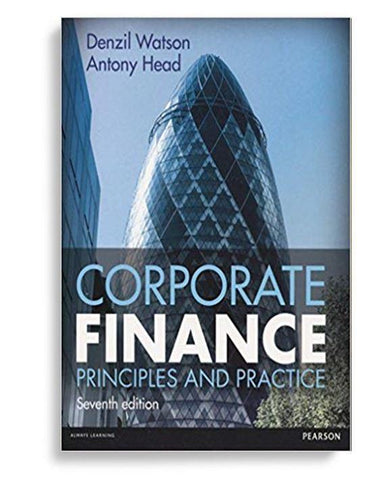 Corporate Finance: Principles and Practice 7th Edition