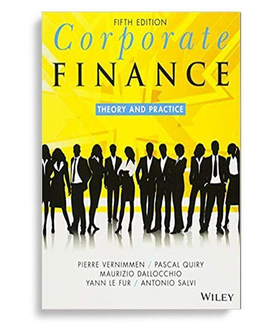 Corporate Finance; Theory and Practice 5th Edition