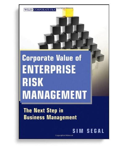 Corporate Value of Enterprise Risk Management: The Next Step in Business Management 1st Edition