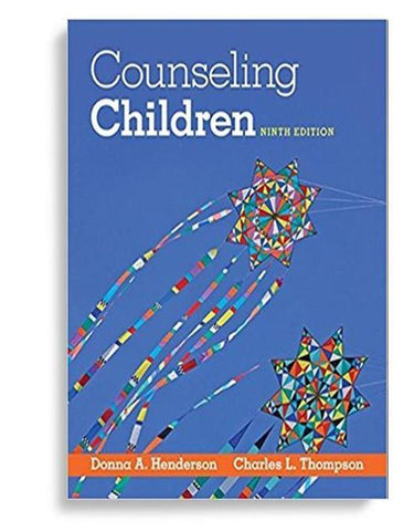Counseling Children 9th Edition by Donna A. Henderson