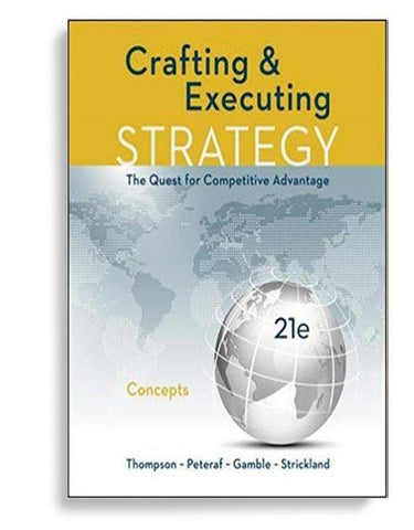 Crafting and Executing Strategy Concepts 21st Edition
