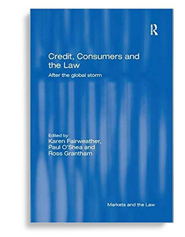 Credit, Consumers and the Law: After the global storm 1st Edition
