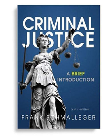 Criminal Justice A Brief Introduction 10th Edition