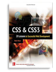 CSS & CSS3: 20 Lessons to Successful Web Development 1st Edition