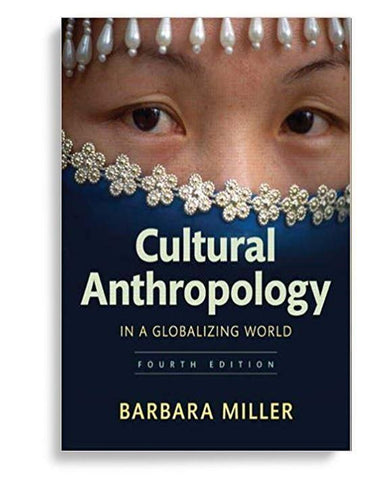 Cultural Anthropology In A Globalizing World 4th Edition