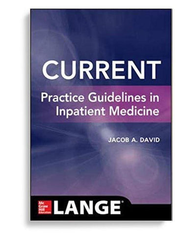 CURRENT Practice Guidelines in Inpatient Medicine 20182019
