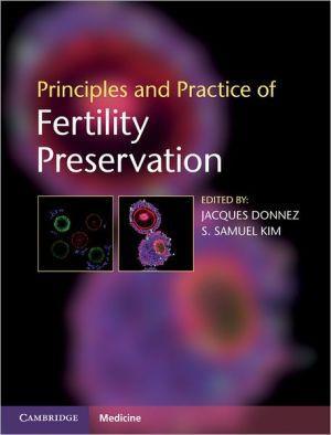 Principles and Practice of Fertility Preservation - d199c471224c71d2c9fb6c872e7964da