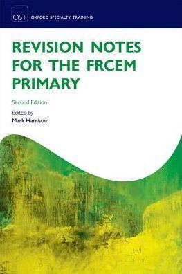 Revision Notes for the FRCEM Primary 2/e - d3b2907e1c15135f690b814b47f599e9