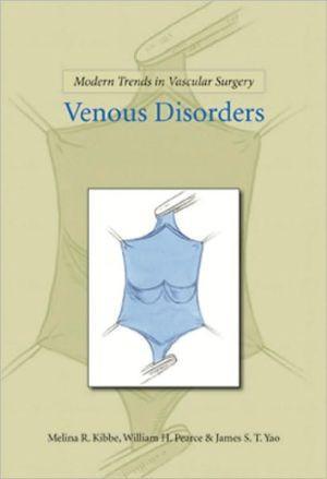 Modern Trends in Vascular Surgery: Venous Disorders - d54c217754df4f16da927b8b1914a48b