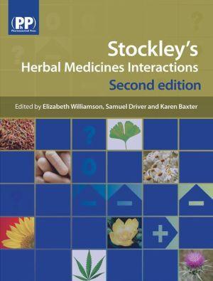Stockley's Herbal Medicines Interactions - A guide to the interactions of herbal medicines, 2E - d732f3e8044e090ea88970a1d32e6a87