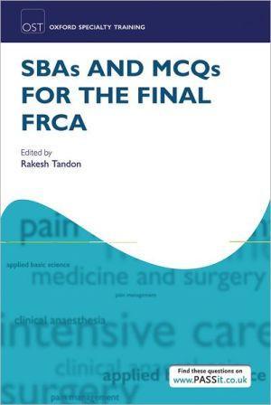SBAs and MCQs for the Final FRCA - da25f0095a1399edaf4a87b8dcc6c471