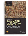 Data Mining For Business Analytics Concepts, Techniques, And Applications With XLMiner 3rd Edition