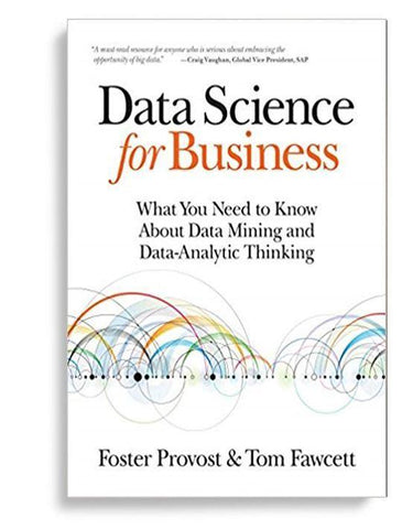 Data Science for Business 1st Edition by Provost Fawcett