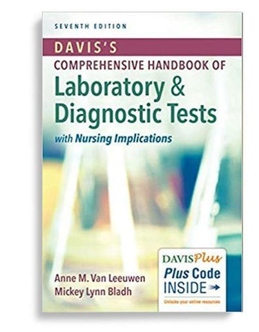 Davis's Comprehensive Handbook of Laboratory and Diagnostic Tests With Nursing Implications 7th Edition by Anne M. Van Leeuwen