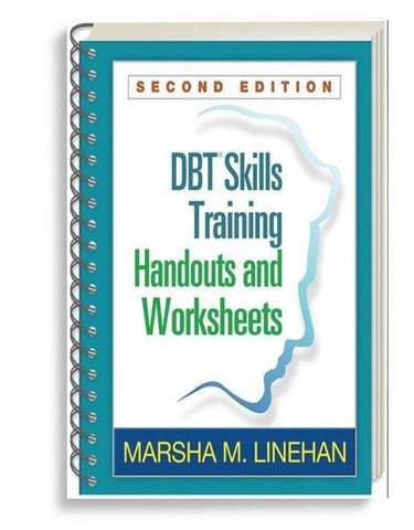 DBT Skills Training Handouts and Worksheets 2nd Edition by Marsha M Linehan ()