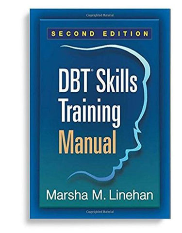 DBT Skills Training Manual Second Edition by Marsha M. Linehan