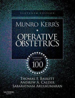Munro Kerr's Operative Obstetrics, 11e ** - dc2ee3f57f10d477f3148252d0cd947f