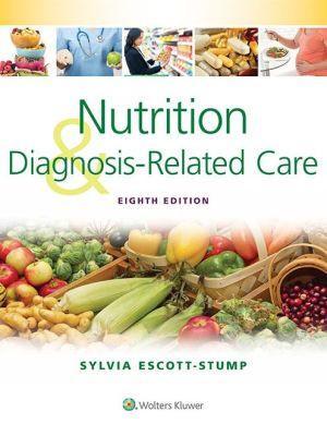 Nutrition and Diagnosis-Related Care, 8e - deaa5669e9f2f169028e4bbb7446bc8f
