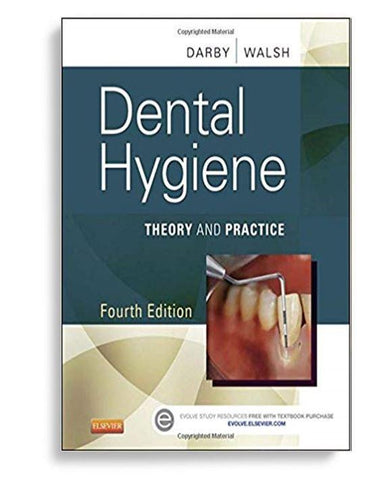 Dental Hygiene: Theory and Practice