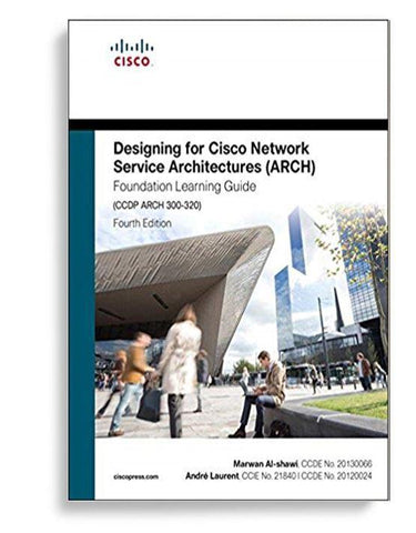 Designing For Cisco Network Service Architectures
