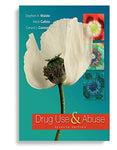 Drug Use and Abuse 7th Edition