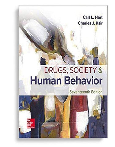 Drugs, Society, and Human Behavior 17th Edition by Carl L Hart