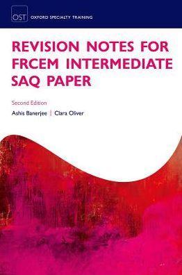 Revision Notes for the FRCEM Intermediate SAQ Paper 2/e - e03abca57cdda7b1fced43779a9e6732