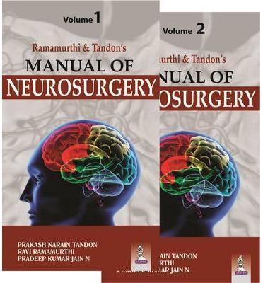 Ramamurthi & Tandon’s Manual of Neurosurgery - Two Volume Set - e1c795271087718e6c80ff5cf27233bf
