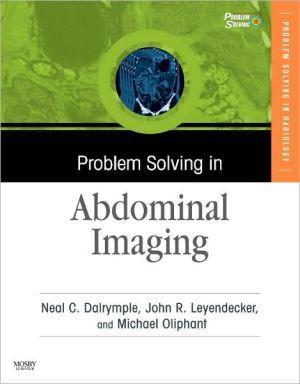 Problem Solving in Abdominal Imaging with CD-ROM - e59b4efe31d5fa0647f86cbc07416e8a