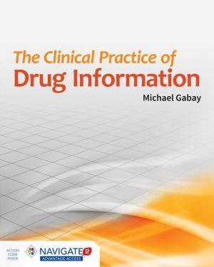 The Clinical Practice of Drug Information - e6f21142bae6ef8082e01d7d8cd96e7b