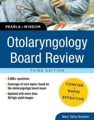 Otolaryngology Board Review: Pearls of Wisdom, 3e - e7c86d55632c654853cb12ac9503eb34