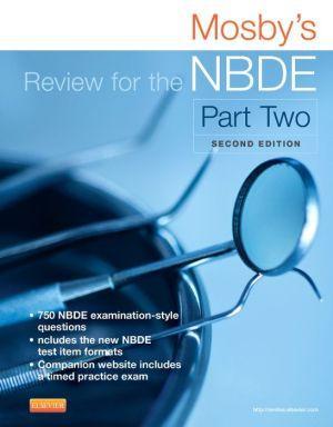 Mosby's Review for the NBDE Part II, 2e - e9e6b6a79113278336a56f8faa50aeb6
