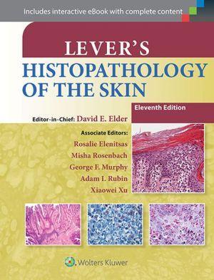 Lever's Histopathology of the Skin 11E - ea642c75051c6c9f3e22ff493d8d60ab