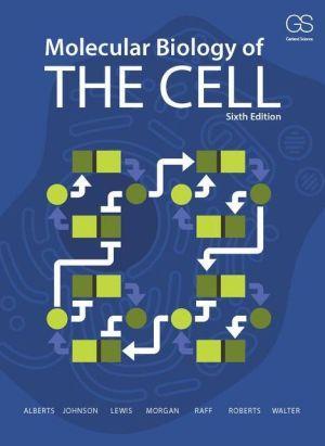 Molecular Biology of the Cell, 6e - ea794205876ea01e06233098994f45fe