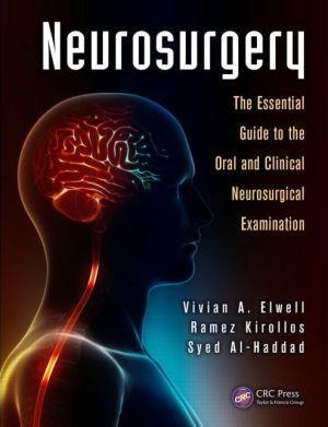 Neurosurgery: The Essential Guide to the Oral and Clinical Neurosurgical Exam - ea7ece320cb2edb9fbdf9d77467080bf