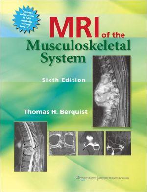 MRI of the Musculoskeletal System, 6e - eaa6486b6dbac265896424e02dbde9c7