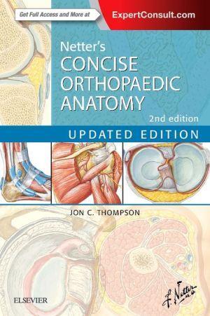 Netter's Concise Orthopaedic Anatomy, Updated Edition, 2nd Edition - eafca3f5bbc868109a7da0ec8bb669be