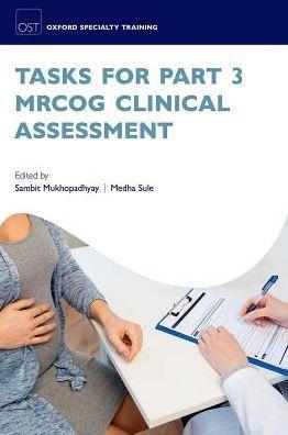 Tasks for Part 3 MRCOG Clinical Assessment - ebd277250c12b22fe763818aa0a79e71