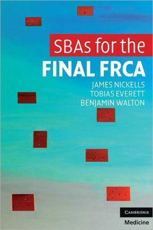 SBAs for the Final FRCA - ec769a8d609e37ce295de091f75d4a23