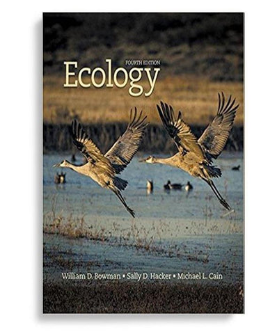 Ecology 4th Edition by William D. Bowman