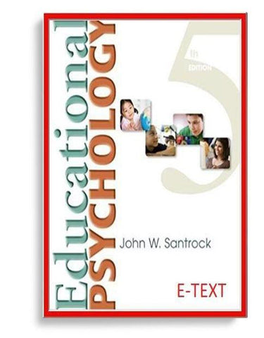 Educational Psychology 5th Edition by John Santrock